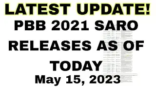 PBB 2021 SARO releases as of today May 15, 2023.