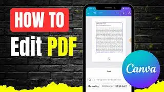 Как редактировать PDF-файл в Canva Mobile: быстрое и простое руководство