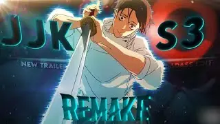 ⚡JUJUTSU KAISEN S3 TRAILER &bull;|&bull; EDIT/AVM remake - ( @ZyperAmv )  * node video*