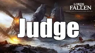 Lords of the Fallen &mdash; Стратегия судьи