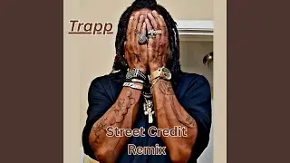 Street Credit (Remix)