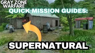 Supernatural 0.30 Quick Guide Gray Zone Warfare #grayzonewarfare #gzw