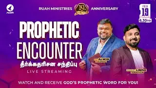 🔴LIVE - 19TH ANNIVERSARY | PROPHETIC ENCOUNTER | 19 February 2025 #anniversary #tamilchristiansongs