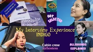Indigo Cabin Crew Interview | All Rounds Explained | My Real Experience 