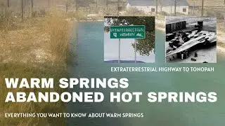 Warm Springs Abandoned Hot Springs - Everything You Want To Know