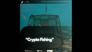 &ldquo;Crypto Fishing&rdquo;