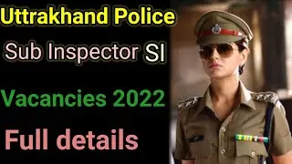 Uttrakhand SI notification out 2022|| @let me inform|| SI notification 2022||