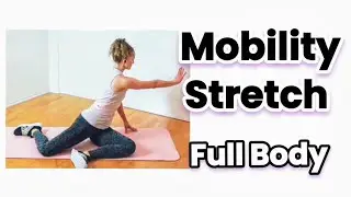 Mobility  Stretching  Lower Body  Midsection Shoulders  