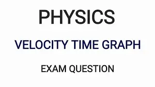 Velocity Time Graph Drawing || Average Velocity || Physics Exam Question 