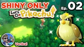 Lets GO Pikachu✨Shiny Pokemon✨ONLY Ep. 2🔴LIVE! Vertical