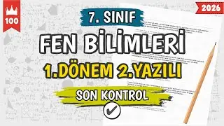 7. Sınıf Fen Bilimleri 1.Dönem 2.Yazılı Soruları | Son Kontrol