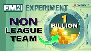 I Gave a Non League Club &pound;1 Billion & This Happened... | FM 21 Experiment