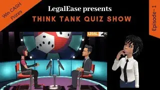 Think Tank Quiz Show Ep 1 | By LegalEase | Learn , Play and Win Prizes