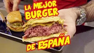 La Mejor Burger de España 🍔Está tan BUENA como DICEN?