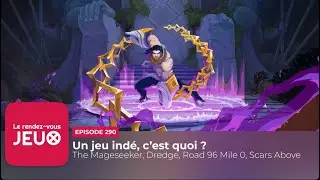 RDV Jeux 290 &ndash; Un jeu ind&eacute;, c&rsquo;est quoi ? ►► [Podcast jeux vid&eacute;o]