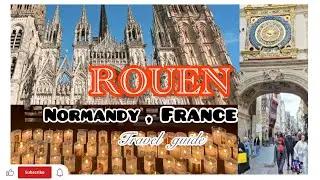 PARIS the land of EVERYDAY WONDER 😍Rouen, Normandy &ndash; A Timeless French Treasure | Walking Tour |