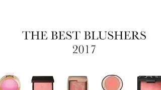THE BEST BLUSHERS 2017