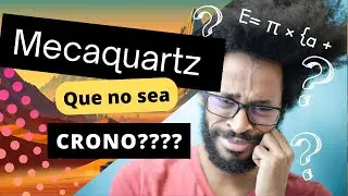 ¿Hay Mecaquartz que no sean Cronos?