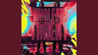 Nuclear Threat - Funk Step Up