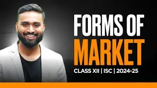 FORMS OF MARKET | CLASS-12 | ECONOMICS | ISC | Shubham Jagdish | 8112601234 | #shubhamsambhallega