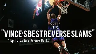 Top 10 Vince Carter Reverse Two-Handed Dunks | Half-Man, Half-Amazing 🔥