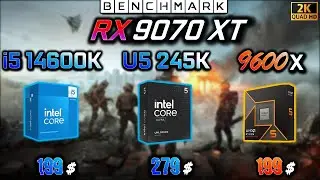 RX 9070 XT + Intel i5 14600K vs Intel Ultra 5 245K vs Ryzen 5 9600X | Which CPU? Real Gameplay 1440p