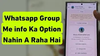 WhatsApp Group Me Info Ka Option Nahi Aa Raha Hai