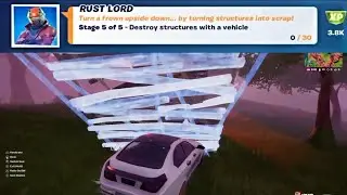 Fortnite - RUST LORD Destroy structures with a vehicle