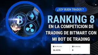 TRADER PRO | NUMERO 8 EN LA COMPETICION DE TRADING DE BITMART | LLEGAREMOS AL PRIMER LUGAR ? |