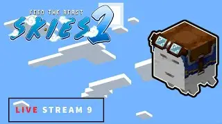 FTB Skies 2 - 10th Stream - AE2 stuff Pt. 2