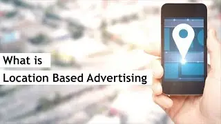 Know All About Location Based Advertising (LBA)