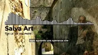 Tra le vie del paese.  Salva Art. 