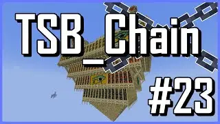 The Sky Blessing Chain Part23【Minecraft】【マインクラフト】