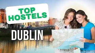 Best Hostels in Dublin You Need to Check Out! Save Money & Meet New Friends ☘️💸