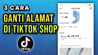 3 Cara Ganti Alamat di TikTok Shop 