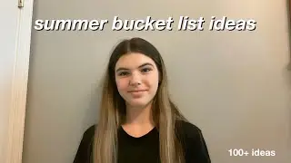 100+ Summer Bucket List Ideas For 2022!