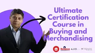 Ultimate Certification Course in Buying and Merchandising