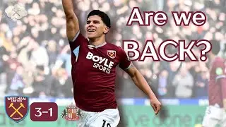 Are We Back? | West Ham 3&ndash;1 Sunderland Match Review
