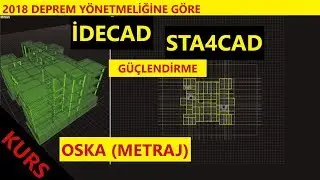 2018 DEPREM Y&Ouml;NETMELİĞİNE G&Ouml;RE STA4CAD 14.1 | G&Uuml;&Ccedil;LENDİRME | OSKA(METRAJ) | İDECAD KURSU
