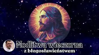 Modlitwa wieczorna Pan moim światłem i zbawieniem moim kogóż mam się lękać