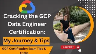 Cracking the GCP Data Engineer Certification:My Joirney & Tips 🤗