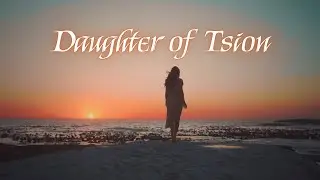 Daughter of Tsion