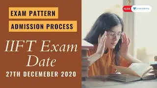 IIFT Exam Date | 27th December 2020 | Exam Pattern | Admission Process | By Udit Saini
