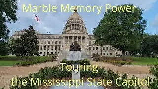 Marble, Memory, and Power: Touring the Mississippi State Capitol