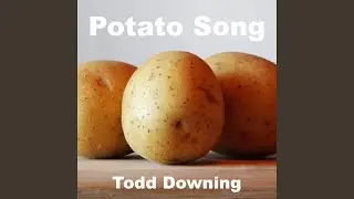 Potato Song