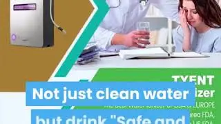Tyent Alkaline water ionizer youtube ad for healthy drinking water