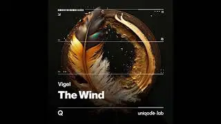 Vigel - The Wind (Extended Mix) (Audio)