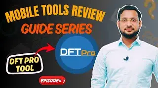 DFT Pro Review &ndash; Full Guide & Features Explained | Mobile Software Tools Review Series (Episode 7)