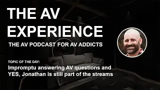 The AV Experience - The Solo Experience!