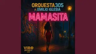 MAMASITA (feat. ORQUESTA305)